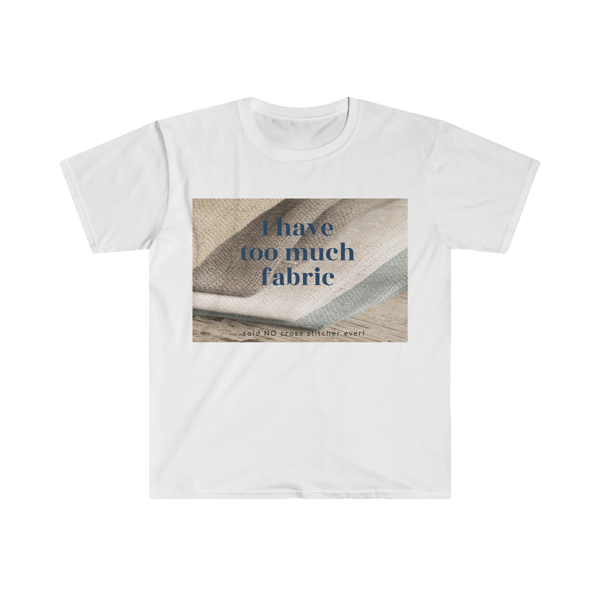 Too much fabric T-Shirt
